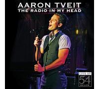 Aaron Tveit – Radio in My Head: Live at 54 Below – CD