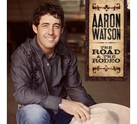 Aaron Watson – Road & Rodeo – CD – Warner Music