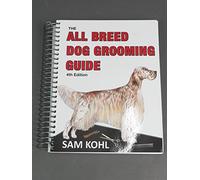 Aaronco Pet Products Le guide de toilettage pour chiens de toutes races