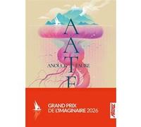 Aatea Anouck Faure (Auteur), Xavier Collette (Conception couverture ou illustration)