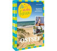 Ab in die Ferien Ostsee: 65 spannende Erlebnisse für kleine Entdecker