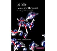 Ab Initio Molecular Dynamics: Basic Theory and Advanced Methods