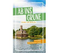Ab Ins Grüne Rund Um Berlin