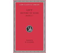 Ab Urbe Condita : Livres 5-7 (Loeb Classical Library, Band 172)