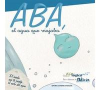 Aba El Agua Que Viajaba - [Livre en VO] Sevilla Atienza, Alicia (Auteur)