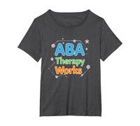 ABA Therapy Works : Professionnels du Soutien à l'Autisme T-Shirt, Femme Grandes Tailles, Chiné Foncé, 1X