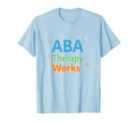 ABA Therapy Works : Professionnels du Soutien à l'Autisme T-Shirt, Homme, Bleu Céleste, XXL