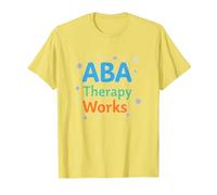 ABA Therapy Works : Professionnels du Soutien à l'Autisme T-Shirt, Homme, Citron, XL