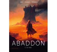 Abaddon T01 - Si-Naï - Christophe Bec - Soleil - cartonné - Bande dessinée
