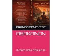 ABAKAINON: Il canto della città sicula