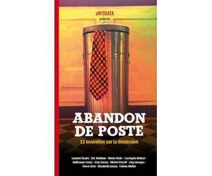 Abandon de poste: 11 nouvelles sur la démission
