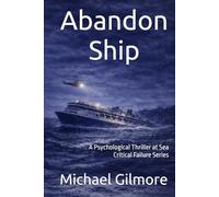 Abandon Ship: A Psychological Thriller at Sea