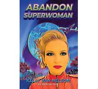 Abandon Superwoman