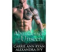 Abandoned and Unseen - Carrie Ann Ryan - Amazon Digital Services LLC KDP - Livre en Anglais - Paperback Carrie Ann RyanCarrie Ann Ryan (Auteur)