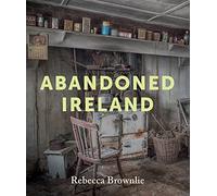 Abandoned Ireland