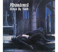 Abandoned - Killed By Faith [Vinyl]