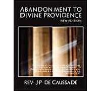 Abandonment To Divine Providence (New Edition)