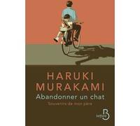 Haruki Murakami – Abandonner un chat : Souvenirs de mon père – Broché
