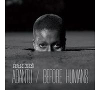 Abantu Before Humans G