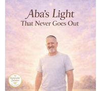 Aba's Light That Never Goes Out