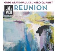 Abate,Greg / Nero Del,Paul - Reunion: Live At Wicn [Compact Discs]