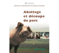 Abattage et découpe du porc - Collectif - Educagri - broché - Scolaire / Universitaire