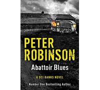 Abattoir Blues: DCI Banks 22