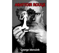 ABATTOIR ROUGE: van Toen tot Later