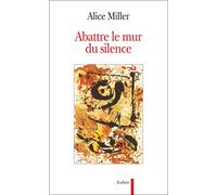 Abattre Le Mur Du Silence - Pour Rejoindre L'enfant Qui Attend