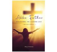 Abba Father - Discovering The Fathers Love