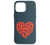 Abba Father - Typographie de Foi chrétienne en Forme de cœur Coque pour iPhone 16 Pro Max