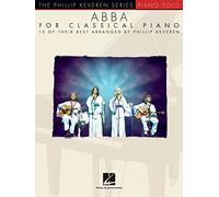 ABBA for Classical Piano: Piano Solo, Late Intermediate/Early Advanced
