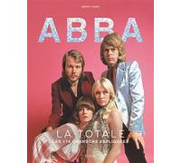 Abba - La Totale Les 114 chansons expliquées - Benoît Clerc - Epa Eds - cartonné - Comptine, chant