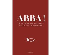 Michel Wackenheim – Abba ! – Les grandes prières de la vie chrétienne – Broché