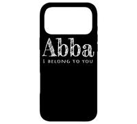 Abba, père, Je t'appartiens Coque pour iPhone 17 Pro Max