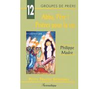 Abba, Père ! - Prières Pour La Vie