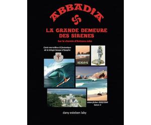 ABBADIA - La Grande Demeure des Sirènes: Vision-fiction 2020/2064
