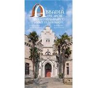 Abbadia, une arche de la connaissance ancrée en pays basque Philippe Heckmann (Auteur)