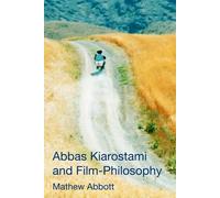Abbas Kiarostami et la philosophie du cinéma