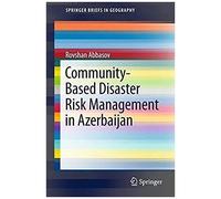 Abbasov, R: Community-Based Disaster Risk Management In Azer