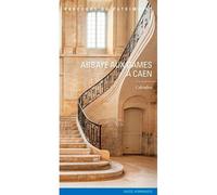 Abbaye Aux Dames A Caen - Inventaire du patrimoine Région Normandie - Lieux Dits - broché - Monographie