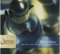 Chœur Des Moines De L'Abbaye Saint-Pierre De Solesmes - Chant Grégorien à Solesmes - Fête-Dieu (vol.9)
