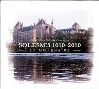 Abbaye De Solesmes - Solesmes 1010-2010 : Le Millénaire