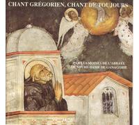 Abbaye Notre-Dame de Ganagobie - Chant Gregorien, Chant De Toujours (UK Import)