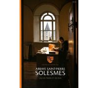 Abbaye Saint-Pierre Solesmes - Lieu De Prière Et De Paix