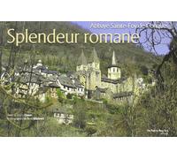 Abbaye sainte foy de conques, splendeur romane