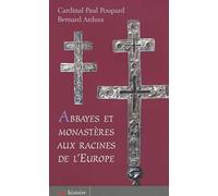 Abbayes et monastères aux racines de l'Europe