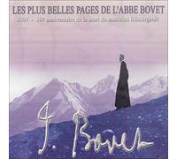 Abbé BOVET - LES PLUS BELLES PAGES DE L'ABBE BOVET - 2001- 50ème anniversaire de la mort du musicien fribourgeois