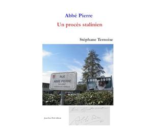 Abbé Pierre Un procès stalinien