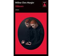 Abbesses - Hélène Clerc-Murgier - Actes sud - Poche - Roman